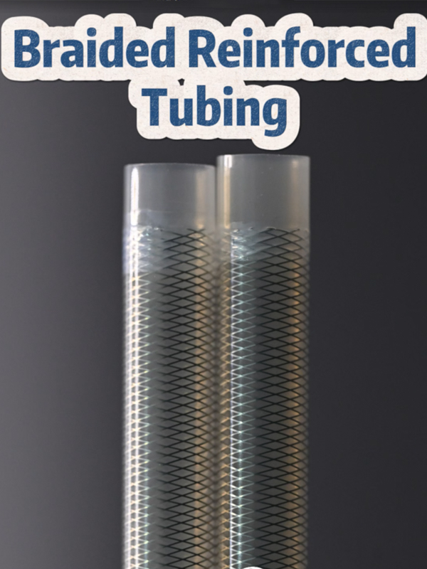 Braid reinforced tubing